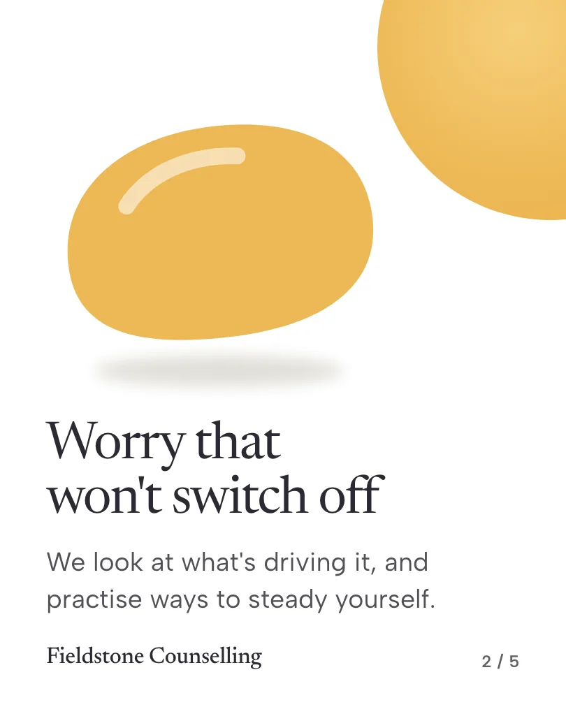 Fieldstone Counselling 的示例轮播图(第 2 张,共 5 张):Worry that won't switch off