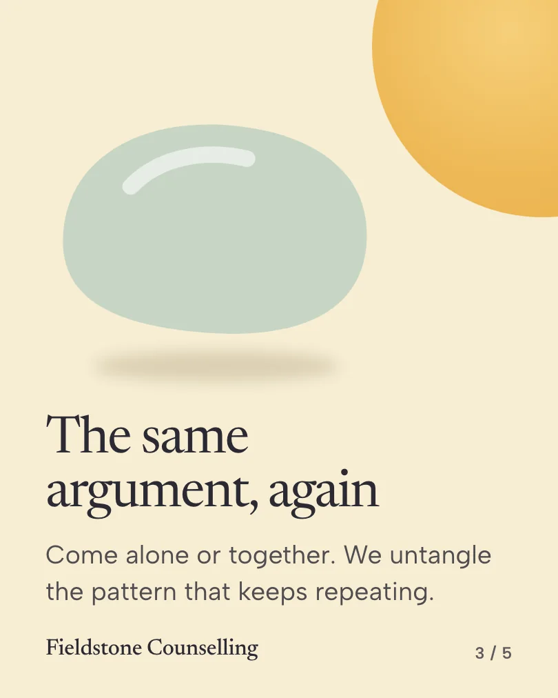 Fieldstone Counselling 的示例轮播图(第 3 张,共 5 张):The same argument, again