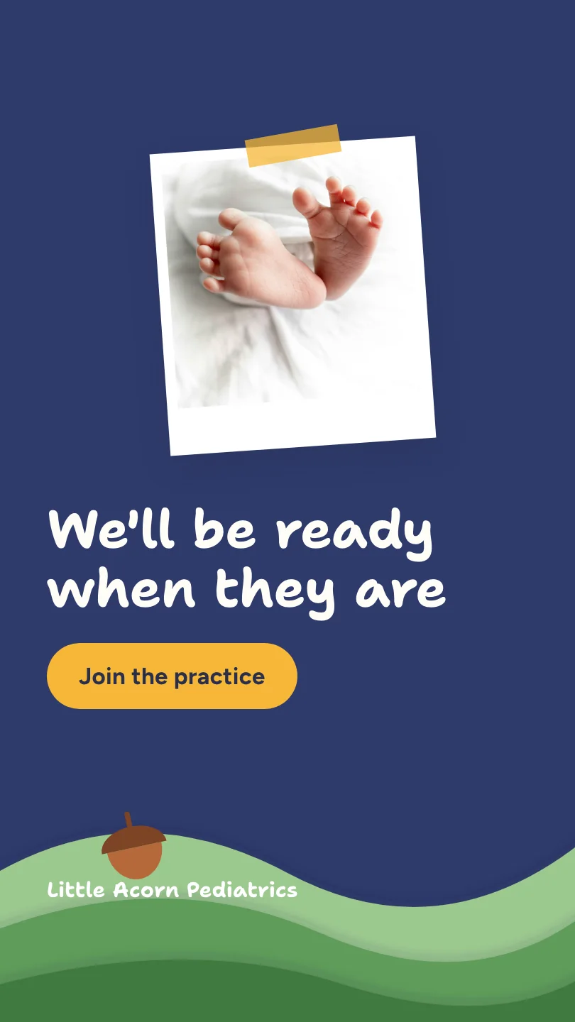 Little Acorn Pediatrics 的示例Reels 短视频(第 3 幕,共 3 幕):We'll be ready when they are