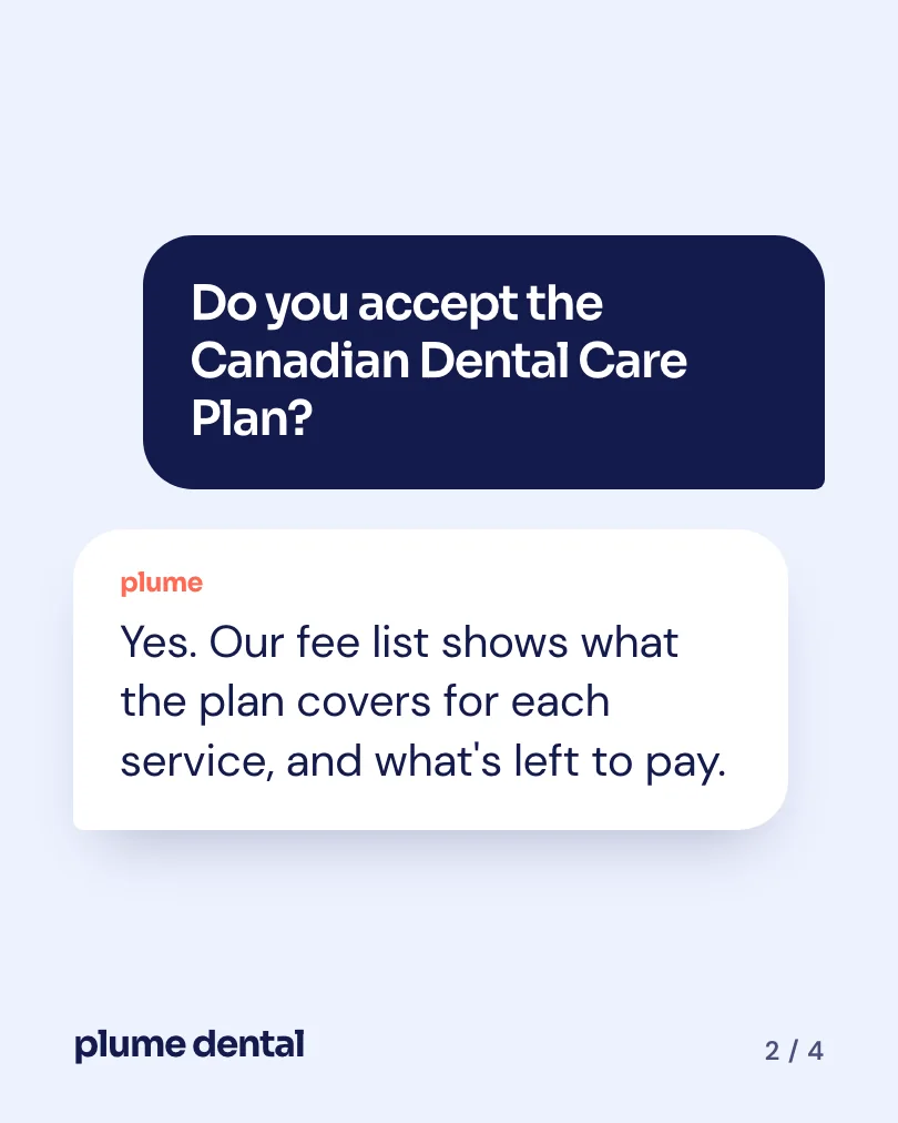 Plume Dental 的示例轮播图(第 2 张,共 4 张):Do you accept the Canadian Dental Care Plan?